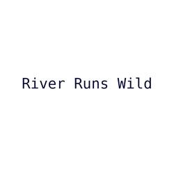 River Runs Wild