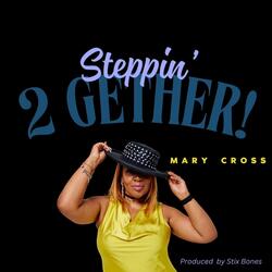 Steppin' 2gether