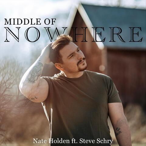 Middle of Nowhere (feat. Steve Schry)