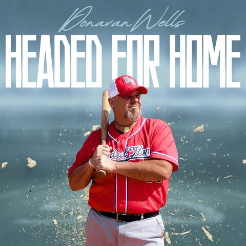 Headed for Home