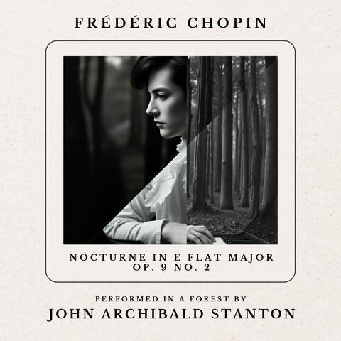 Nocturne in E-Flat Major, Op. 9 No. 2
