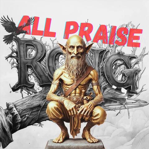 All Praise Rong!