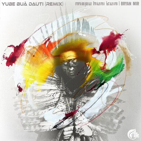 Yube Buã Dauti (Remix) [feat. Nick Waraksa & Jamie Breiwick]