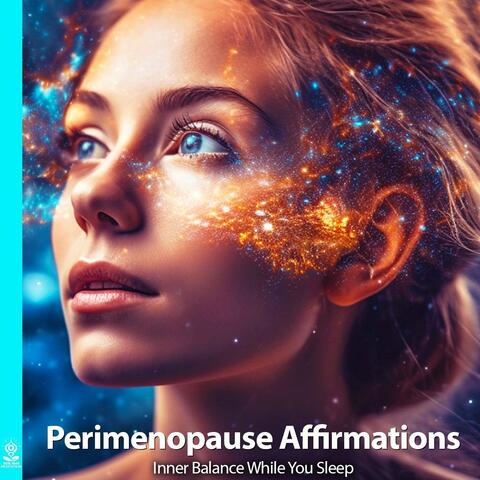 Perimenopause Affirmations Inner Balance While You Sleep (feat. Jess Shepherd)