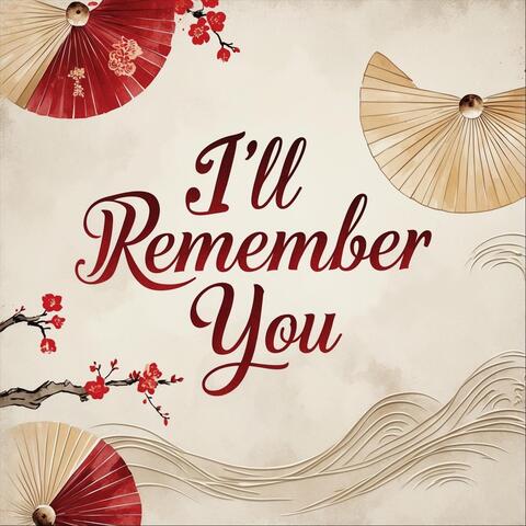 I'll Remember You
