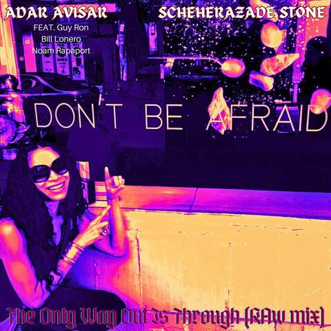 The Only Way out Is Through (Raw Mix) [feat. Bill Lonero, Guy Ron & Noam Rapaport]