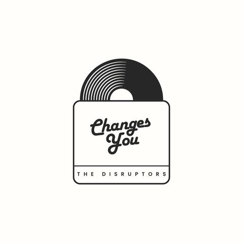 Changes You