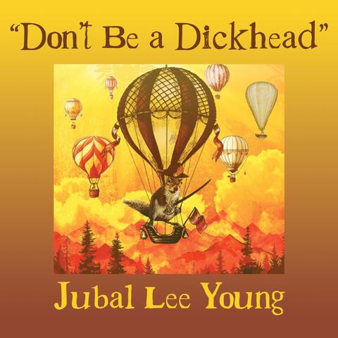 Don't Be a Dickhead