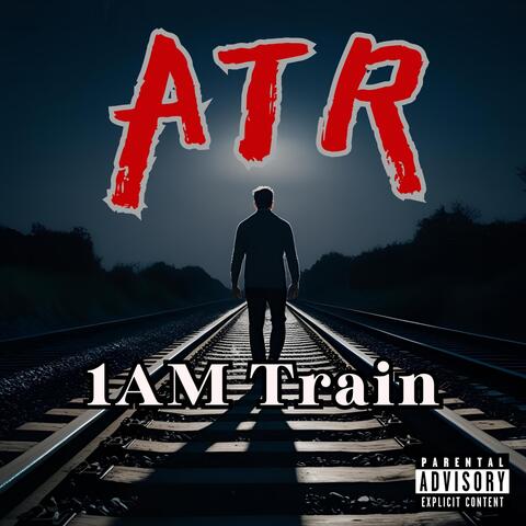 1 AM Train