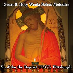 Great & Holy Wednesday - Excerpt 3 (The Hym of Kassiani)