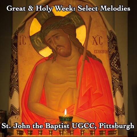 Great & Holy Week: Select Melodies (Live)