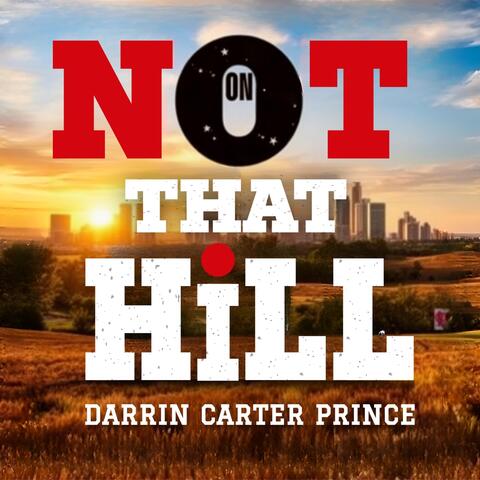 Not on That Hill