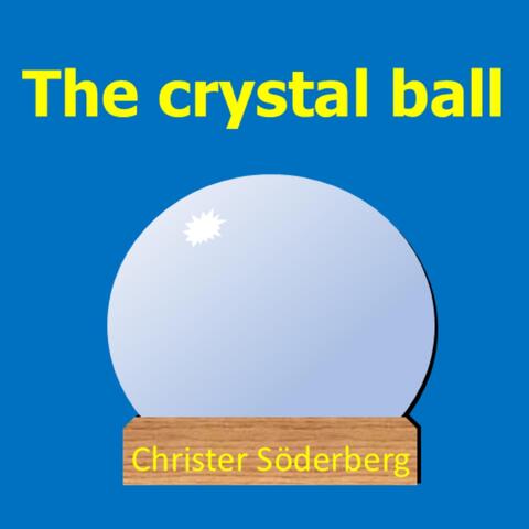 The Crystal Ball