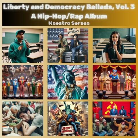 Liberty and Democracy, Vol. 3: A Hip-Hop/Rap Album