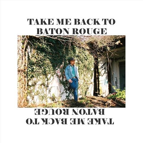 Take Me Back to Baton Rouge