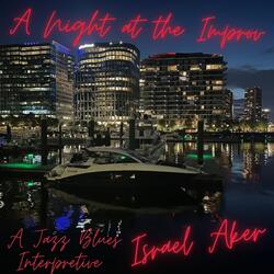 A Night at the Improv (A Jazz Blues Interpretive)