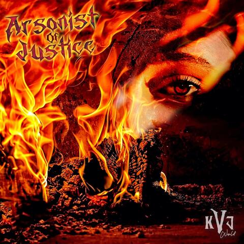 Arsonist of Justice