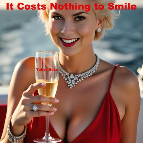 It Costs Nothing to Smile