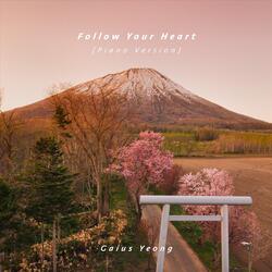 Follow Your Heart (Piano Version)