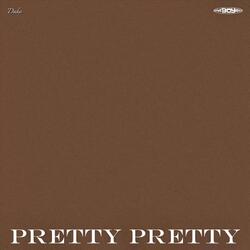 Pretty Pretty