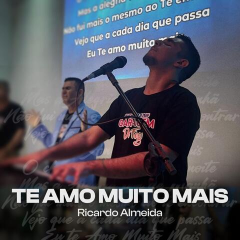 Te Amo Muito Mais