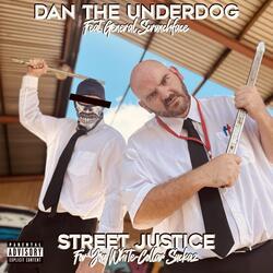 Street Justice (For You White-Collar Suckaz) Remix [feat. General Scrunchface]