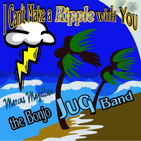 I Can't Make a Ripple with You
