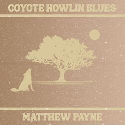 Coyote Howlin Blues