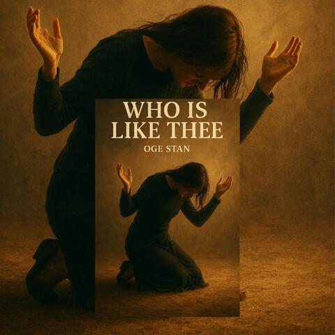 WHO IS LIKE THEE (Live)