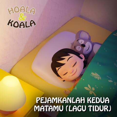 Pejamkanlah Kedua Matamu (Lagu Tidur)