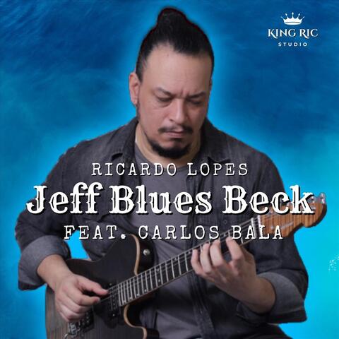 Jeff Blues Beck (feat. Carlos Bala)