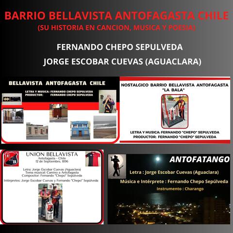 Barrio Bellavista Antofagasta Chile.(Su Historia En Canción, Música Y Poesía)