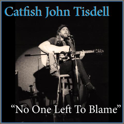 No One Left To Blame