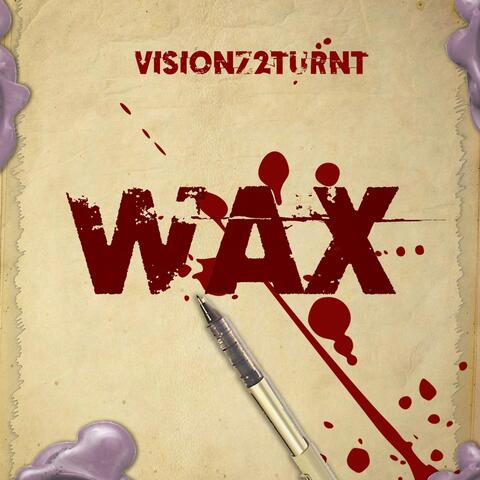 Wax