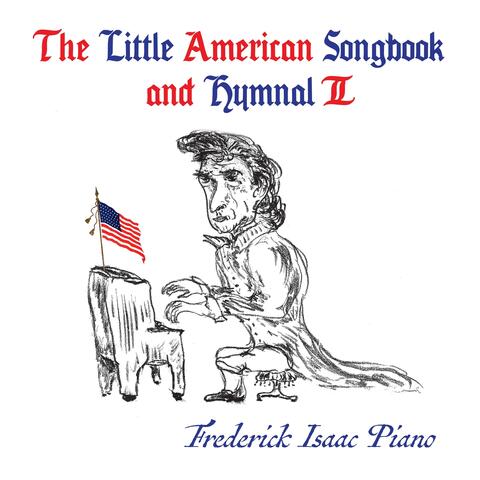 The Little American Songbook and Hymnal II