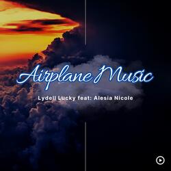 Airplane Music (feat. Alesia Nicole)