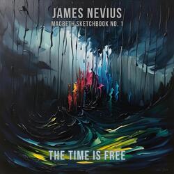 The Time Is Free (Macbeth Sketchbook No. 1)