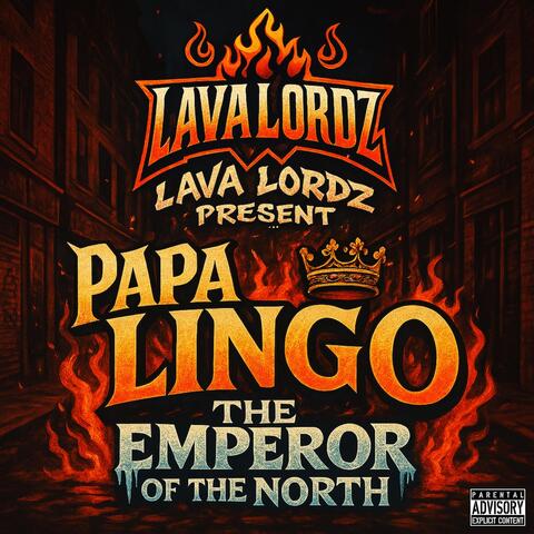 Pa Pa Lingo the Emperor of the North