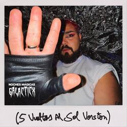 Noches Mágicas (5 Vueltas Al Sol Version)