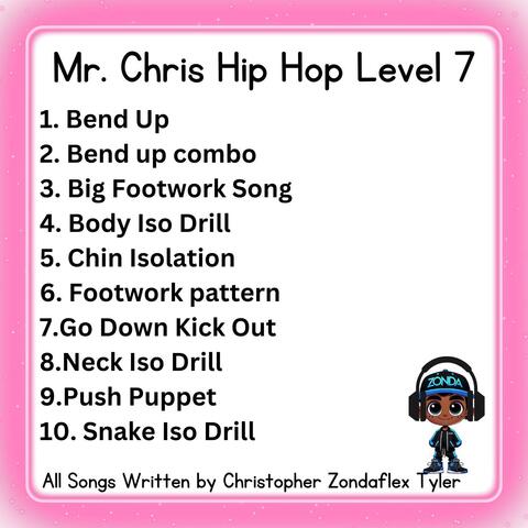 Mr Chris Hip Hop Level 7