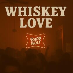 Whiskey Love