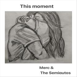 This Moment ( Alternative Version )