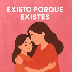 Existo, porque existes