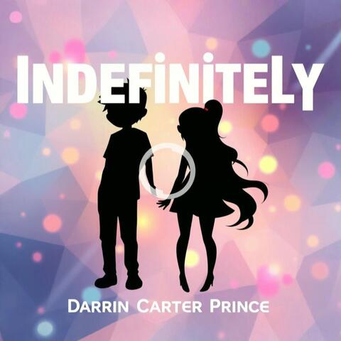 Indefinitely