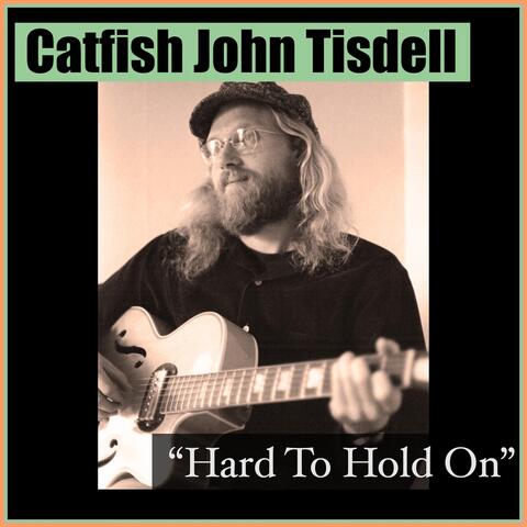 Hard To Hold On
