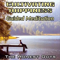 Cultivating Happiness. Guided Meditation