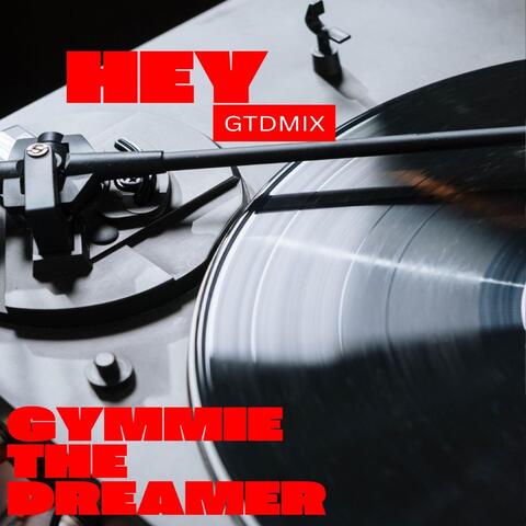 HEY GTDMIX