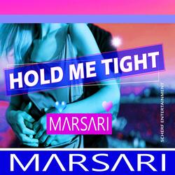 Hold Me Tight