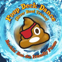Poop Deck Dance (River Road Trance)