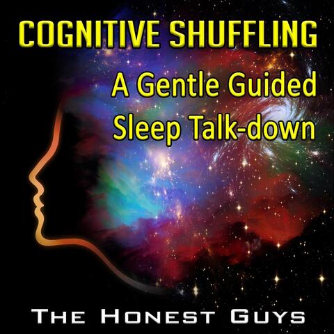 Cognitive Shuffling. A Gentle Guided Sleep Talk-Down